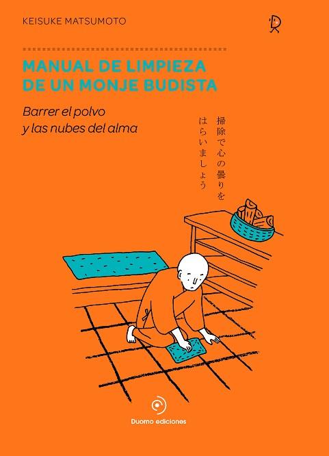 MANUAL DE LIMPIEZA DE UN MONJE BUDISTA | 9788417761776 | MATSUMOTO, KEISUKE | Llibres Parcir | Llibreria Parcir | Llibreria online de Manresa | Comprar llibres en català i castellà online