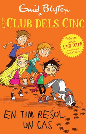 CLUB DELS CINC : EN TIM RESOL UN CAS | 9788426140982 | BLYTON, ENID | Llibres Parcir | Librería Parcir | Librería online de Manresa | Comprar libros en catalán y castellano online