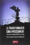 LA TRANSFORMACIÓ COM A PROCEDIMENT | 9788494482236 | CARABÉ BESCÓS, GUILLEM | Llibres Parcir | Librería Parcir | Librería online de Manresa | Comprar libros en catalán y castellano online