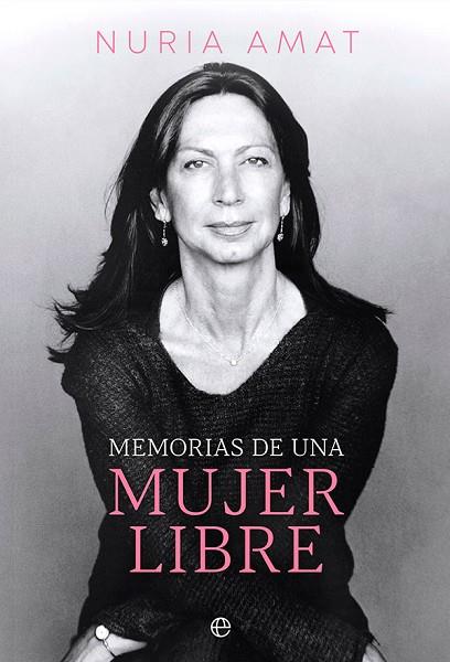 MEMORIAS DE UNA MUJER LIBRE | 9788413843353 | AMAT, NURIA | Llibres Parcir | Librería Parcir | Librería online de Manresa | Comprar libros en catalán y castellano online