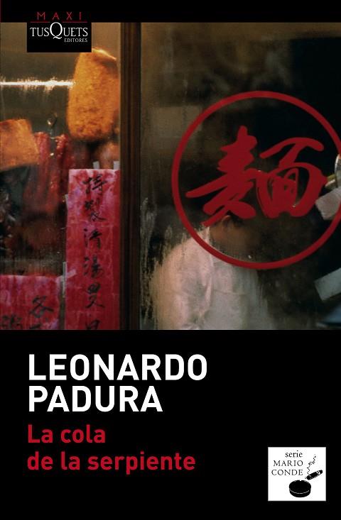 LA COLA DE LA SERPIENTE | 9788490660676 | PADURA, LEONARDO | Llibres Parcir | Librería Parcir | Librería online de Manresa | Comprar libros en catalán y castellano online
