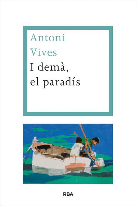 I DEMÀ, EL PARADÍS | 9788482646695 | VIVES TOMAS, ANTONI | Llibres Parcir | Llibreria Parcir | Llibreria online de Manresa | Comprar llibres en català i castellà online