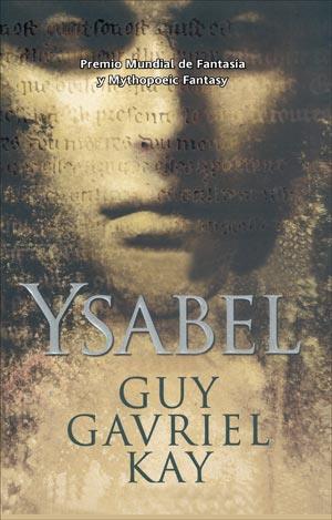 YSABEL | 9788498006322 | GAVRIEL GUY | Llibres Parcir | Llibreria Parcir | Llibreria online de Manresa | Comprar llibres en català i castellà online