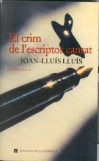 EL CRIM DE L ESCRIPTOR CANSAT | 9788482642543 | Llibres Parcir | Librería Parcir | Librería online de Manresa | Comprar libros en catalán y castellano online