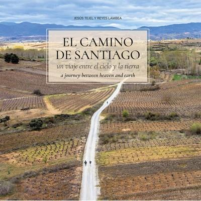 EL CAMINO DE SANTIAGO: UN VIAJE ENTRE EL CIELO Y LA TIERRA. | 9788483215906 | JESÚS TEJEL/REYES LAMBEA | Llibres Parcir | Llibreria Parcir | Llibreria online de Manresa | Comprar llibres en català i castellà online