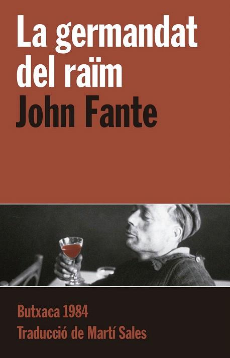 LA GERMANDAT DEL RAÏM | 9788415091127 | FANTE, JOHN | Llibres Parcir | Librería Parcir | Librería online de Manresa | Comprar libros en catalán y castellano online