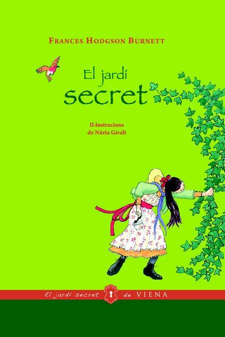 EL JARDI SECRET | 9788483306017 | FRANCES HODGSON BURNETT | Llibres Parcir | Llibreria Parcir | Llibreria online de Manresa | Comprar llibres en català i castellà online