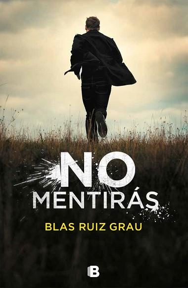 NO MENTIRÁS | 9788466665704 | RUIZ GRAU, BLAS | Llibres Parcir | Librería Parcir | Librería online de Manresa | Comprar libros en catalán y castellano online