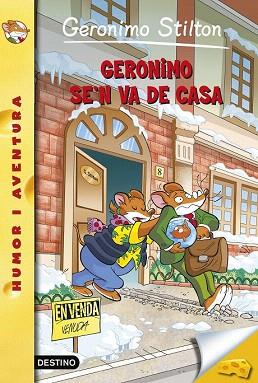 GERONIMO STILTON 58. GERONIMO SE'N VA DE CASA | 9788490579848 | GERONIMO STILTON | Llibres Parcir | Librería Parcir | Librería online de Manresa | Comprar libros en catalán y castellano online