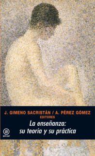 ENSEÑANZA SU TEORIA Y SU PRACTICA | 9788476004289 | GIMENO | Llibres Parcir | Librería Parcir | Librería online de Manresa | Comprar libros en catalán y castellano online