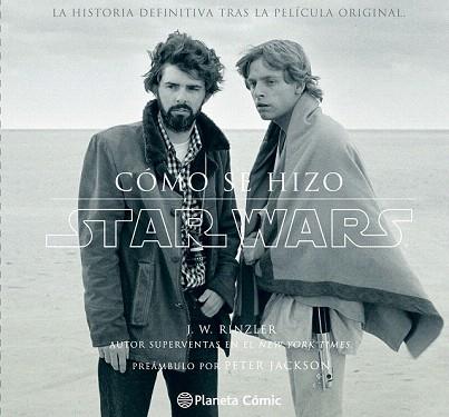CÓMO SE HIZO STAR WARS | 9788416090648 | JONATHAN W. RINZLER | Llibres Parcir | Librería Parcir | Librería online de Manresa | Comprar libros en catalán y castellano online