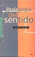 PEDAGOGIA DEL SENTIDO | 9788428814102 | TORRALBA | Llibres Parcir | Llibreria Parcir | Llibreria online de Manresa | Comprar llibres en català i castellà online
