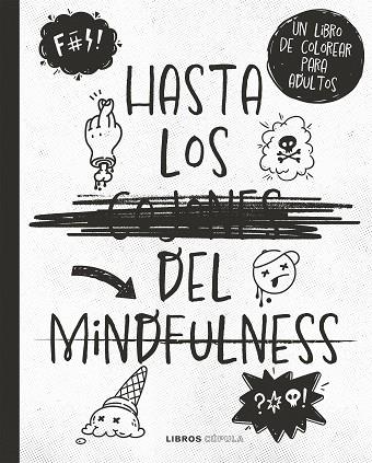 HASTA LOS C*JONES DEL MINDFULNESS | 9788448033842 | VARIOS AUTORES | Llibres Parcir | Librería Parcir | Librería online de Manresa | Comprar libros en catalán y castellano online