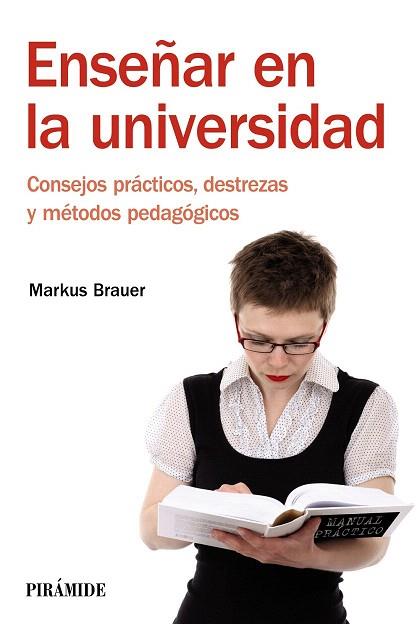 ENSEÑAR EN LA UNIVERSIDAD | 9788436828634 | BRAUER, MARKUS | Llibres Parcir | Llibreria Parcir | Llibreria online de Manresa | Comprar llibres en català i castellà online
