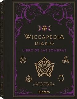 WICCAPEDIA DIARIO | 9788411540070 | ROBBINS, SHAWN | Llibres Parcir | Librería Parcir | Librería online de Manresa | Comprar libros en catalán y castellano online