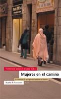 MUJERES EN EL CAMINO FENOMENO DE LA MIGRACION FEMENINA | 9788474267860 | CHECA Y OLMOS FRANCISCO | Llibres Parcir | Librería Parcir | Librería online de Manresa | Comprar libros en catalán y castellano online