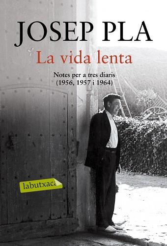 LA VIDA LENTA | 9788416600069 | JOSEP PLA | Llibres Parcir | Llibreria Parcir | Llibreria online de Manresa | Comprar llibres en català i castellà online