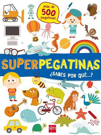 SUPERPEGATINAS¿SABES POR QUE...? | 9788491073109 | LIBRI, DE AGOSTINI | Llibres Parcir | Llibreria Parcir | Llibreria online de Manresa | Comprar llibres en català i castellà online