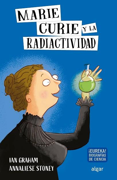 MARIE CURIE Y LA RADIACTIVIDAD | 9788491423997 | GRAHAM, IAN | Llibres Parcir | Librería Parcir | Librería online de Manresa | Comprar libros en catalán y castellano online