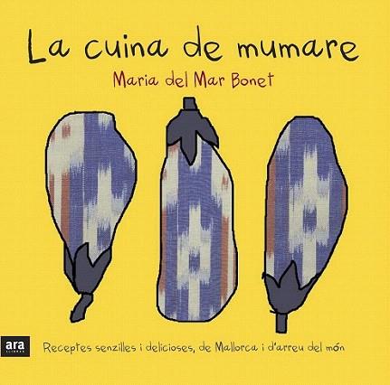 LA CUINA DE MUMARE | 9788415224266 | MARIA DEL MAR BONET | Llibres Parcir | Librería Parcir | Librería online de Manresa | Comprar libros en catalán y castellano online