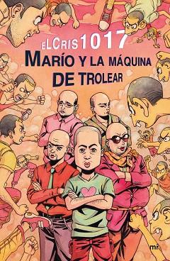 MARÍO Y LA MÁQUINA DE TROLEAR | 9788427043114 | ELCRIS | Llibres Parcir | Librería Parcir | Librería online de Manresa | Comprar libros en catalán y castellano online