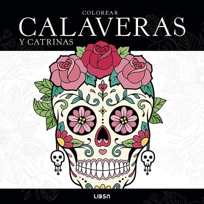 COLOREAR CALAVERAS Y CATRINAS | 9788466246354 | EQUIPO EDITORIAL | Llibres Parcir | Llibreria Parcir | Llibreria online de Manresa | Comprar llibres en català i castellà online