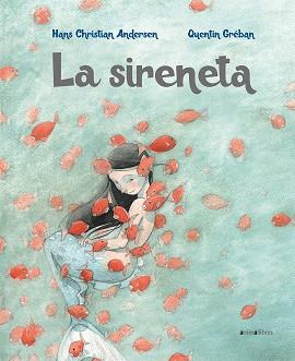 LA SIRENETA | 9788417599058 | ANDERSEN, HANS CHRISTIAN | Llibres Parcir | Librería Parcir | Librería online de Manresa | Comprar libros en catalán y castellano online