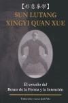XINGYI QUAN XUE EL ESTUDIO DEL BOXEO DE LA FORMA INTEN | 9788420305028 | SUN LUTANG TRAD NOTAS JORDI VILA | Llibres Parcir | Librería Parcir | Librería online de Manresa | Comprar libros en catalán y castellano online