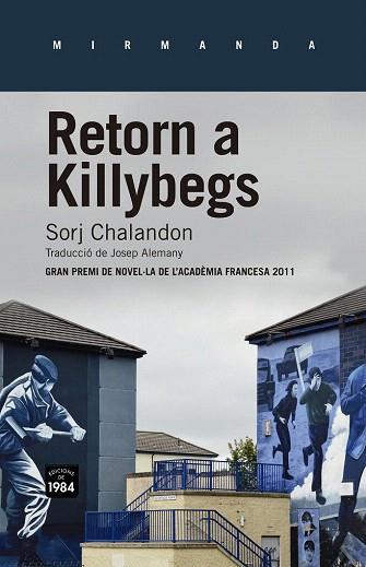 RETORN A KILLYBEGS | 9788415835226 | CHALANDON, SORJ | Llibres Parcir | Librería Parcir | Librería online de Manresa | Comprar libros en catalán y castellano online