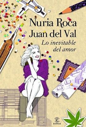 Lo inevitable del amor | 9788467008814 | Nuria Roca/Juan del Val | Llibres Parcir | Librería Parcir | Librería online de Manresa | Comprar libros en catalán y castellano online