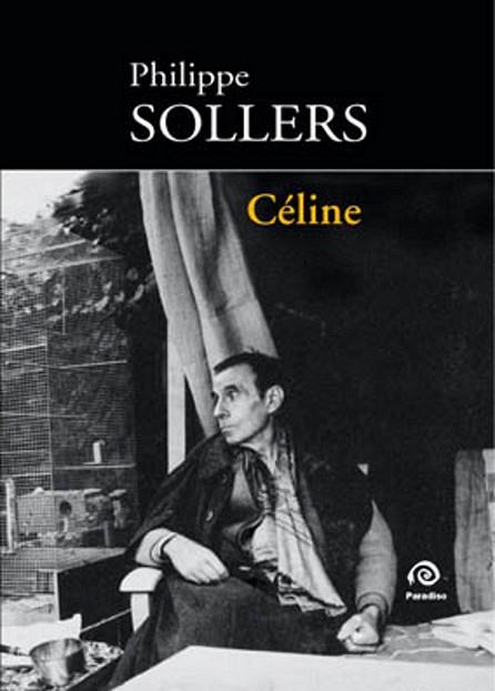 CELINE | 9789871598502 | SOLLERS PHILIPPE | Llibres Parcir | Llibreria Parcir | Llibreria online de Manresa | Comprar llibres en català i castellà online