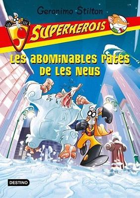 Les abominables rates de les neus. Superherois | 9788499328164 | Geronimo Stilton | Llibres Parcir | Llibreria Parcir | Llibreria online de Manresa | Comprar llibres en català i castellà online