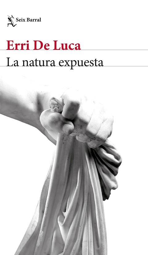 LA NATURA EXPUESTA | 9788432233524 | DE LUCA, ERRI | Llibres Parcir | Librería Parcir | Librería online de Manresa | Comprar libros en catalán y castellano online