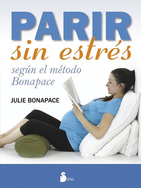 PARIR SIN ESTRES | 9788416233151 | BONAPACE, JULIE | Llibres Parcir | Llibreria Parcir | Llibreria online de Manresa | Comprar llibres en català i castellà online
