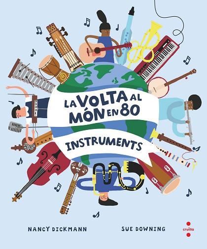 LA VOLTA AL MÓN EN 80 INSTRUMENTS | 9788466154451 | DICKMANN, NANCY | Llibres Parcir | Llibreria Parcir | Llibreria online de Manresa | Comprar llibres en català i castellà online