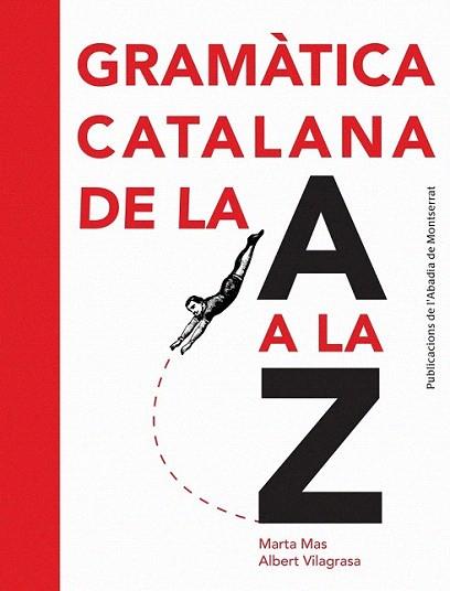Gramàtica catalana de la A a la Z | 9788498835243 | Mas Prats, Marta/Vilagrasa Grandia, Albert | Llibres Parcir | Librería Parcir | Librería online de Manresa | Comprar libros en catalán y castellano online