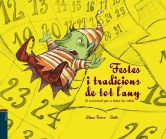 FESTES I TRADICIONS DE TOT L' ANY | 9788447919840 | FERRO GAY, ELENA | Llibres Parcir | Llibreria Parcir | Llibreria online de Manresa | Comprar llibres en català i castellà online
