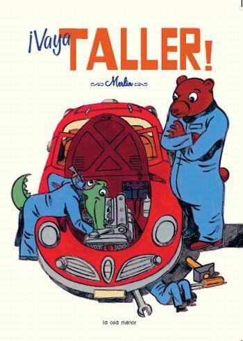 VAYA TALLER album ilustrado | 9788492766307 | MERLIN | Llibres Parcir | Librería Parcir | Librería online de Manresa | Comprar libros en catalán y castellano online