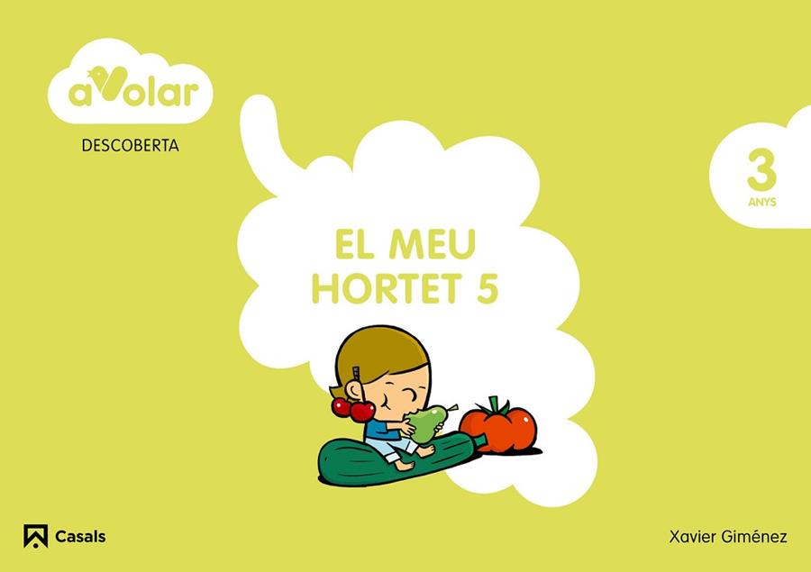 DESCOBERTA. EL MEU HORTET 5. 3 ANYS. A VOLAR! | 9788421853955 | GIMÉNEZ BUENO, XAVIER MANEL | Llibres Parcir | Librería Parcir | Librería online de Manresa | Comprar libros en catalán y castellano online