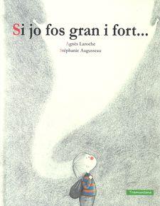 SI JO FOS GRAN I FORT 2 EDICIO | 9788416578771 | LAROCHE LAROCHE, AGNÈS | Llibres Parcir | Llibreria Parcir | Llibreria online de Manresa | Comprar llibres en català i castellà online