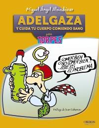 Adelgaza y cuida tu cuerpo comiendo sano | 9788441531611 | Almodóvar, Miguel Ángel | Llibres Parcir | Librería Parcir | Librería online de Manresa | Comprar libros en catalán y castellano online