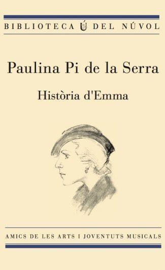 HISTÒRIA D'EMMA | 9788494747977 | PI DE LA SERRA AMAT, PAULINA | Llibres Parcir | Librería Parcir | Librería online de Manresa | Comprar libros en catalán y castellano online