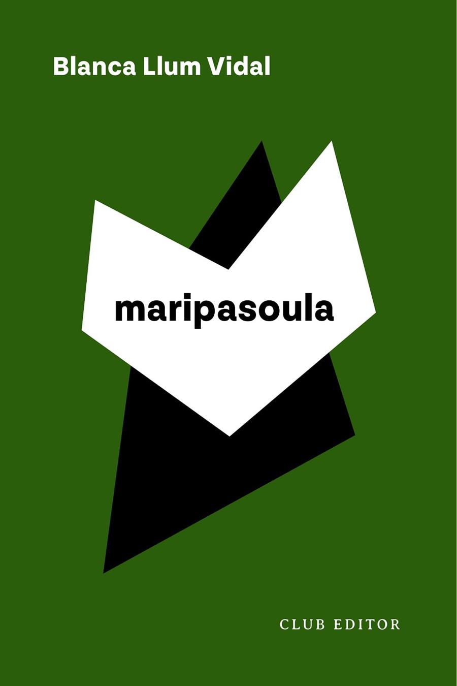 MARIPASOULA | 9788473294799 | LLUM VIDAL, BLANCA | Llibres Parcir | Llibreria Parcir | Llibreria online de Manresa | Comprar llibres en català i castellà online