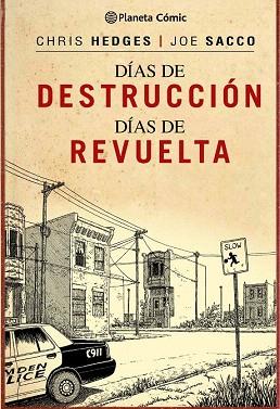 DÍAS DE DESTRUCCIÓN, DÍAS DE REVUELTA | 9788416090495 | JOE SACCO/CHRIS HEDGES | Llibres Parcir | Llibreria Parcir | Llibreria online de Manresa | Comprar llibres en català i castellà online