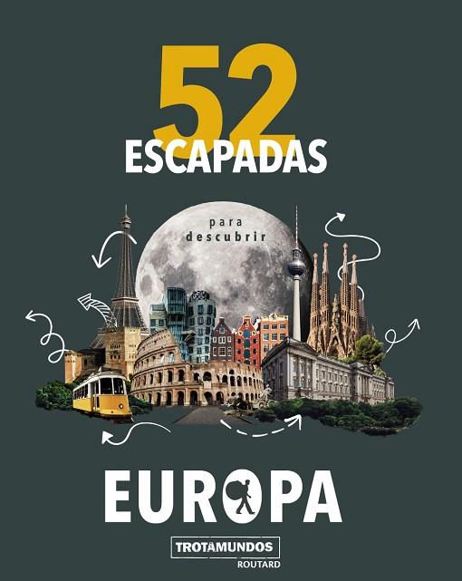 52 ESCAPADAS PARA CONOCER EUROPA | 9788417245191 | GLOAGUEN, PHILIPPE | Llibres Parcir | Librería Parcir | Librería online de Manresa | Comprar libros en catalán y castellano online