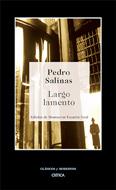 LARGO LAMENTO critica | 9788484325604 | PEDRO SALINAS | Llibres Parcir | Llibreria Parcir | Llibreria online de Manresa | Comprar llibres en català i castellà online