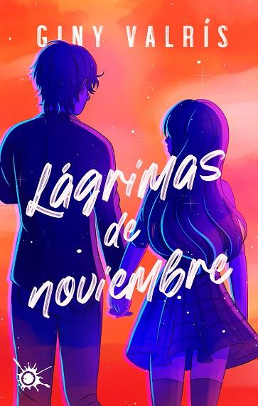 LÁGRIMAS DE NOVIEMBRE | 9788418582721 | VALRÍS, GINY | Llibres Parcir | Librería Parcir | Librería online de Manresa | Comprar libros en catalán y castellano online