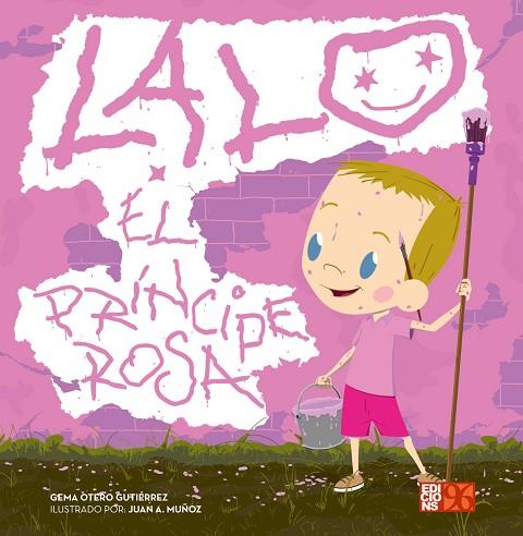 LALO, EL PRÍNCIPE ROSA | 9788417213138 | OTERO GUTIÉRREZ, GEMA | Llibres Parcir | Librería Parcir | Librería online de Manresa | Comprar libros en catalán y castellano online