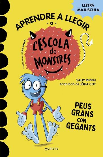 APRENDRE A LLEGIR A L'ESCOLA DE MONSTRES 4 - PEUS GRANS COM GEGANTS | 9788419085351 | RIPPIN, SALLY / COT, JÚLIA | Llibres Parcir | Librería Parcir | Librería online de Manresa | Comprar libros en catalán y castellano online