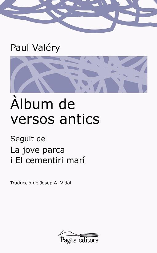 ÀLBUM DE VERSOS ANTICS | 9788499758541 | VALÉRY, PAUL/VIDAL GONZALVO, JOSEP A. | Llibres Parcir | Llibreria Parcir | Llibreria online de Manresa | Comprar llibres en català i castellà online